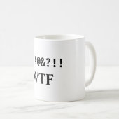 %$#@&?!! , WTF KAFFEETASSE (VorderseiteRechts)