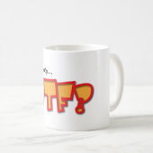 wtf kaffeetasse (VorderseiteRechts)