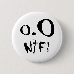 WTF? - Knopf Button