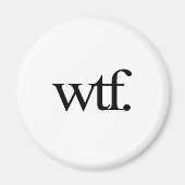 wtf Magnet (Vorne)