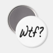 Wtf Magnet (Vorderseite/Rückseite)