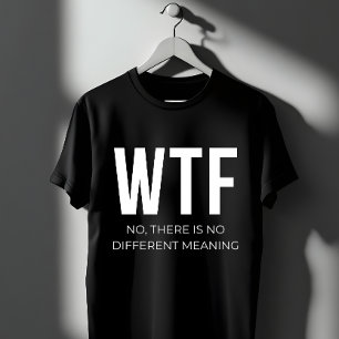 WTF Minimalistisch Typografie-Design T-Shirt