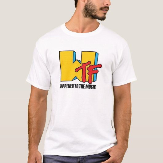 WTF passiert mit Music T - Shirt (Vorderseite)