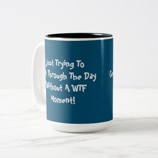 WTF Spaß-Zitat-Kaffee-Tasse Zweifarbige Tasse (Vorderseite Links)