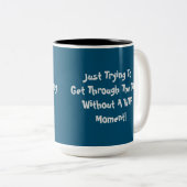 WTF Spaß-Zitat-Kaffee-Tasse Zweifarbige Tasse (VorderseiteRechts)