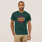 WTF T-Shirt (Vorne ganz)