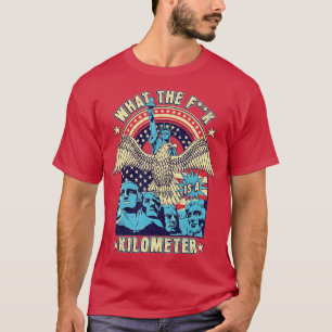 WTF - Was für ein Kilometer lustiger Berg Rushmore T-Shirt