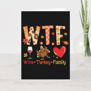 Wtf Wein Truthahn Familie Herbst Herbst Lustiger D Karte