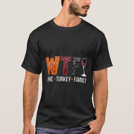 Wtf Wein Türkei Familie Funny Erntedank 1 T-Shirt (Vorderseite)