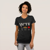 WTF Wein Türkei Familie-WTF Wein schmecken Freund T-Shirt (Vorne ganz)