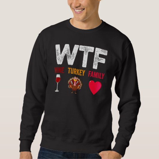 WTF Wein Türkei Familienweintag Erntedank Sweatshirt (Vorderseite)