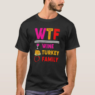 WTF Weine Türkei Familienfeiertag 5 T-Shirt