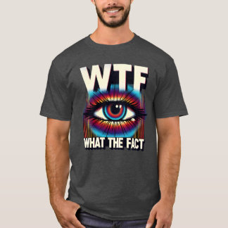 WTF Whathe Funny Science Eye Illusion Pub gif T-Shirt