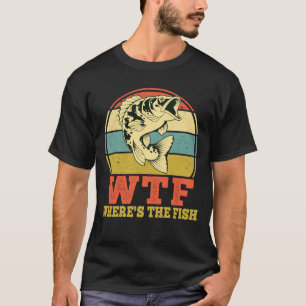 WTF Wheres the Fish Funny Fishing Spaß T-Shirt