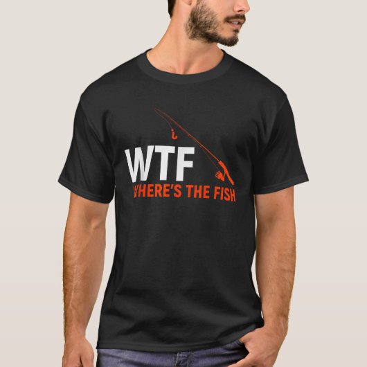 WTF Wheres the Fish Funny Fishing Vater Geschenk T-Shirt (Vorderseite)
