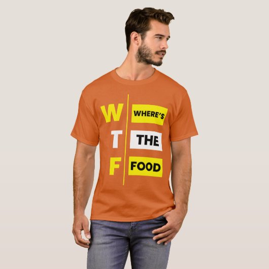 WTF Wheres the food funny T-Shirt (Vorne ganz)