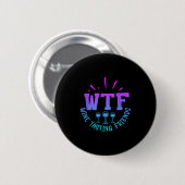 Wtf Wine Tasting Friends Drinking Funny Saying Quo Button (Vorne & Hinten)