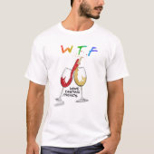WTF Wine Tasting Friends Funny Drink Bester Freund T-Shirt (Vorderseite)