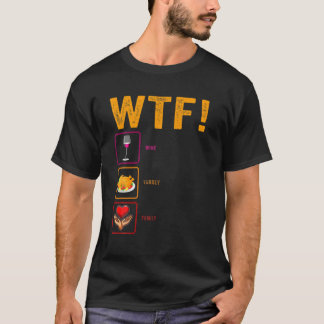 WTF Wine Turkey Familienfest Erntedank Männer T-Shirt