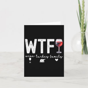 Wtf Wine Turkey Familientreffen Erntedank Abendess Karte