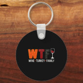 Wtf Wine Turkey Family Funny Thanksgiving Schlüsselanhänger (Vorderseite)