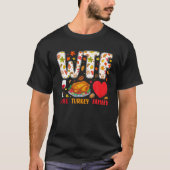 WTF Wine Turkey Family Funny Thanksgiving Tees For (Vorderseite)