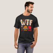 WTF Wine Turkey Family Funny Thanksgiving Tees For (Vorne ganz)
