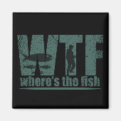 WTF, wo der Fisch lustig ist Magnet (Vorne)