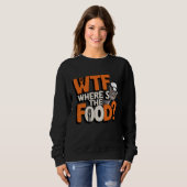 WTF - Wo ist das Essen? Sweatshirt (Vorne ganz)