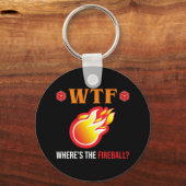 WTF - Wo ist der Feuerball? Schlüsselanhänger (Rückseite)
