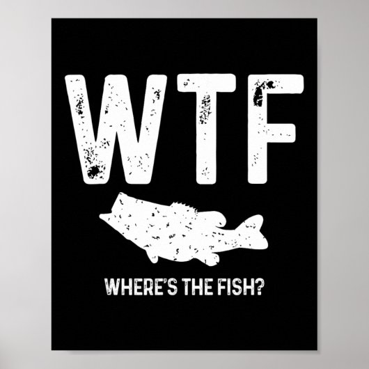 Wtf Wo ist der Fisch Largemouth B Funny Fishing Gi Poster (Vorne)