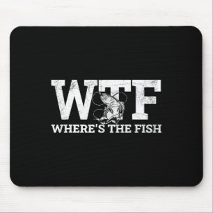 Wtf - Wo ist der Fisch Lustiges Angelgeschenk Mousepad