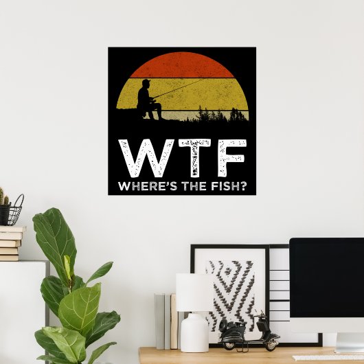 WTF - Wo ist der Fisch? Poster (Heimbüro)