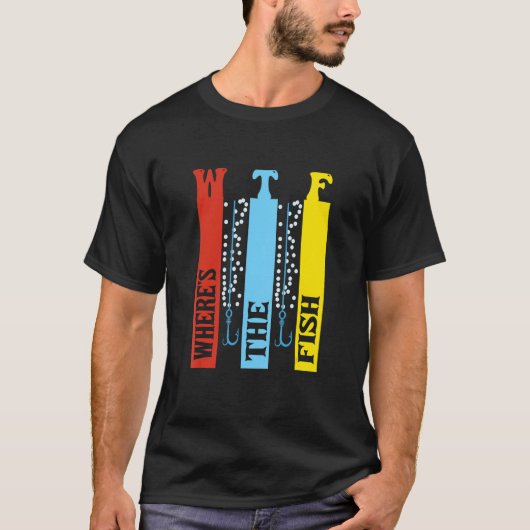 Wtf Wo ist der Fischfang? T-Shirt (Vorderseite)
