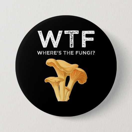 WTF - Wo ist der Fungi? Button (Vorderseite)