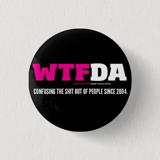 WTFDA Knopf Button (Vorderseite)