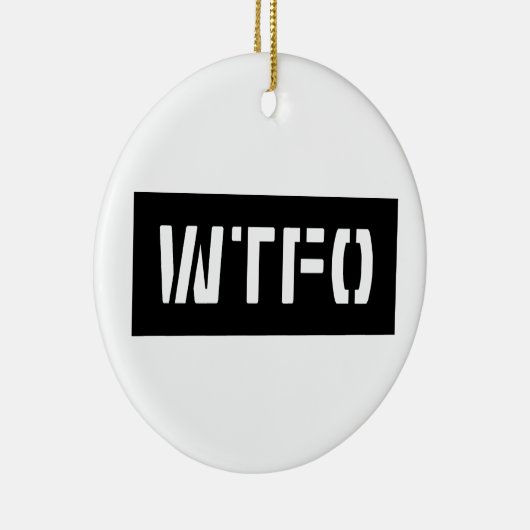 WTFO KERAMIK ORNAMENT (Rechts)
