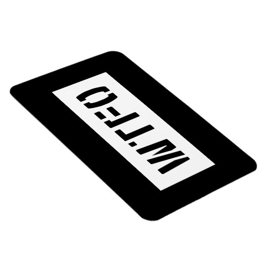 WTFO MAGNET (Rechte Seite)