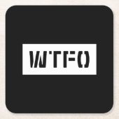 WTFO RECHTECKIGER PAPPUNTERSETZER (Vorderseite)