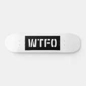 WTFO SKATEBOARD (Horizontal)