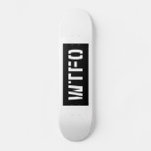 WTFO SKATEBOARD (Vorderseite)