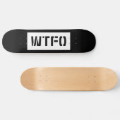 WTFO SKATEBOARD (Horizontal)