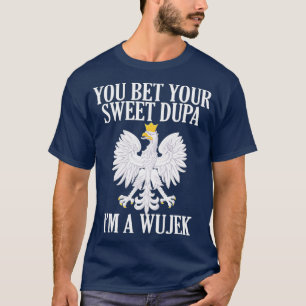 Wujek Polnischer Onkel Step Vater Vathers Day Gift T-Shirt