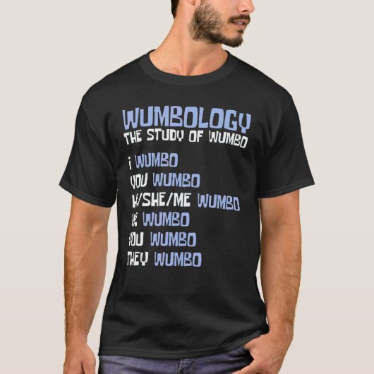 Wumbology The Study of Wumbo T-Shirt (Vorderseite)