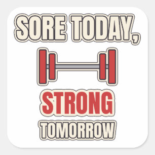 Wund heute, stark morgen Gym Motivation Quadratischer Aufkleber