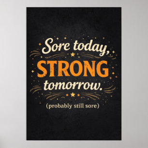 Wund heute, stark morgen, lustige Gym Motivation Poster