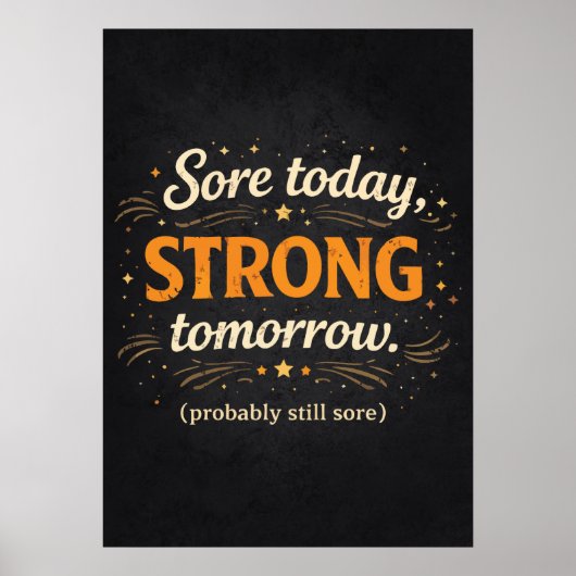 Wund heute, stark morgen, lustige Gym Motivation Poster (Vorne)