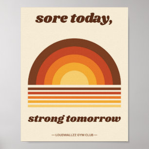 Wund heute, stark morgen Retro 70er Fitnessstudio Poster