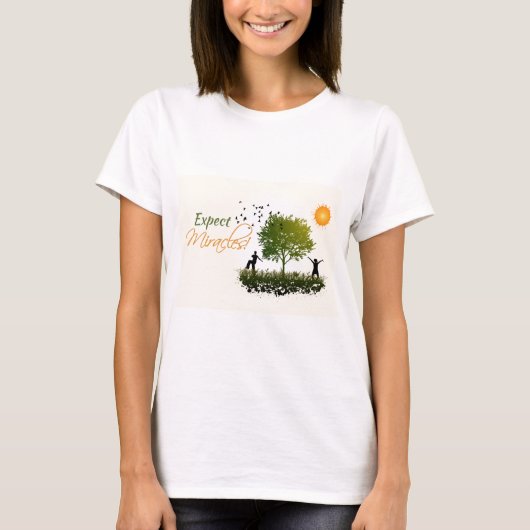 Wunder erwarten T-Shirt (Vorderseite)