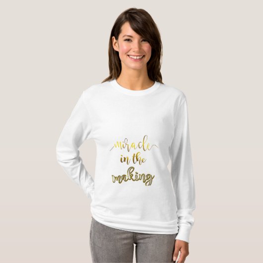 Wunder im machenden MutterschaftsShirt T-Shirt (Vorne ganz)